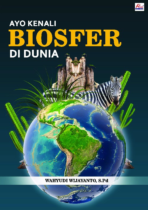 Ayo kenali biosfer di dunia